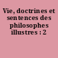 Vie, doctrines et sentences des philosophes illustres : 2