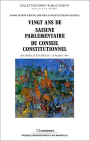 Vingt ans de saisine parlementaire du Conseil constitutionnel : journée d'études du 16 mars 1994, [Paris]
