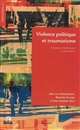Violence politique et traumatisme : processus d'élaboration et de création