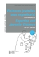 Violences juvéniles sous expertise(s) : XIXe-XXIe siècles : = Expertise and juvenile violence : 19th-21st century