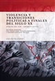 Violencia y transiciones políticas a finales del siglo XX : Europa del Sur - América Latina