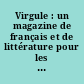 Virgule : un magazine de français et de littérature pour les 10-15 ans