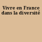 Vivre en France dans la diversité