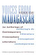 Voices from Madagascar : an anthology of contemporary francophone literature : = Voix de Madagascar : anthologie de littérature francophone contemporaine