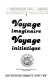 Voyage imaginaire voyage initiatique : actes du Congrès international de Vérone, 26-28 avril 1988