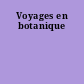 Voyages en botanique