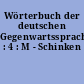 Wörterbuch der deutschen Gegenwartssprache : 4 : M - Schinken