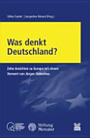 Was denkt Deutschland? : zehn Ansichten zu Europa