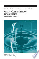 Water Contamination Emergencies : Managing the Threats