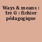 Ways & means : 1re G : fichier pédagogique