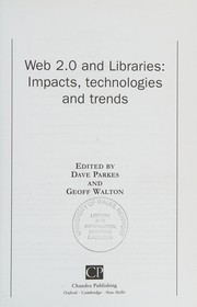Web 2.0 and libraries : impacts, technologies and trends