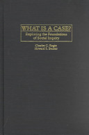 What is a case ? : exploring the foundations of social inquiry