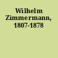 Wilhelm Zimmermann, 1807-1878