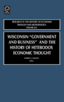 Wisconsin "government and business" and the history of heterodox economic thought