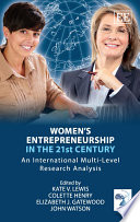 Women's entrepreneurship in the 21st century : An international multi-level research analysis