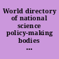 World directory of national science policy-making bodies : Repertoire mondial d'organismes directeurs de la politique scientifique nationale : 1 : Europe and North America : Europe et Amerique du Nord