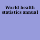 World health statistics annual