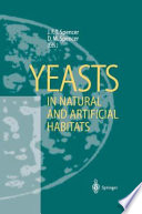 Yeasts in natural and artificial habitats