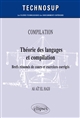 Théorie des langages et compilation : brefs résumés de cours et exercices corrigés