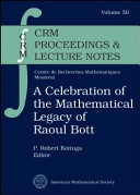 A celebration of the mathematical legacy of Raoul Bott
