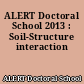 ALERT Doctoral School 2013 : Soil-Structure interaction