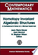 Homotopy invariant algebraic structures : a conference in honor of J. Michael Boardman : AMS special session on homotopy theory, January 7-10, 1998, Baltimore, MD