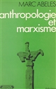 Anthropologie et marxisme