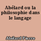 Abélard ou la philosophie dans le langage
