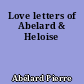 Love letters of Abelard & Heloise