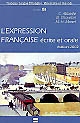 L'expression française écrite et orale : exercices pour étudiants étrangers de niveau avancé
