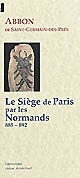 Le siège de Paris par les Normands : 885-892
