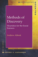 Methods of discovery : heuristics for the social sciences