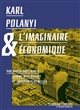 Karl Polanyi & l'imaginaire économique