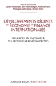Développements récents en économie et finances internationales