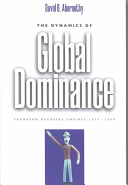 The dynamics of global dominance : European overseas empires, 1415-1980