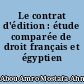 Le contrat d'édition : étude comparée de droit français et égyptien