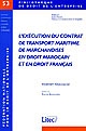 L'exécution du contrat de transport maritime de marchandises en droit marocain et en droit français
