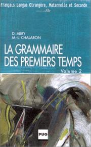 La grammaire des premiers temps : Volume 2