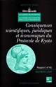 Conséquences scientifiques, juridiques et économiques du Protocole de Kyoto : avant la ratification du Protocole, état du dossier scientifique et juridique