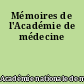Mémoires de l'Académie de médecine
