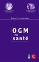 OGM et santé : rapport bi-académique