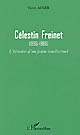 Célestin Freinet, 1896-1966 : l'histoire d'un jeune intellectuel