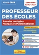 Annales corrigées français et mathématiques : professeur des écoles : concours 2020-2021
