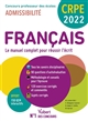 Français : CRPE 2022 : le manuel complet pour réussir l'écrit