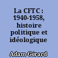 La CFTC : 1940-1958, histoire politique et idéologique