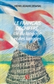 Le français déchiffré : clé du langage et des langues