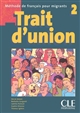 Trait d'union 2 : méthode de français pour migrants