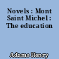 Novels : Mont Saint Michel : The education