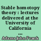 Stable homotopy theory : lectures delivered at the University of California at Berkeley 1961