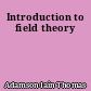 Introduction to field theory